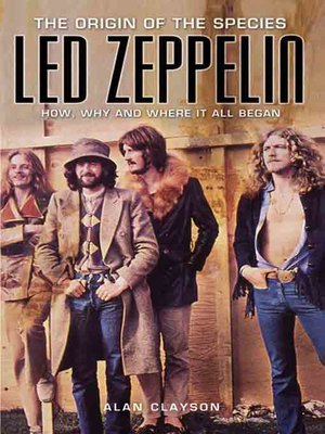 cover image of Led Zeppelin:  the Origin of the Species